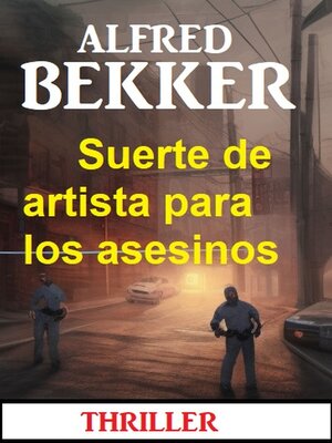 cover image of Suerte de artista para los asesinos